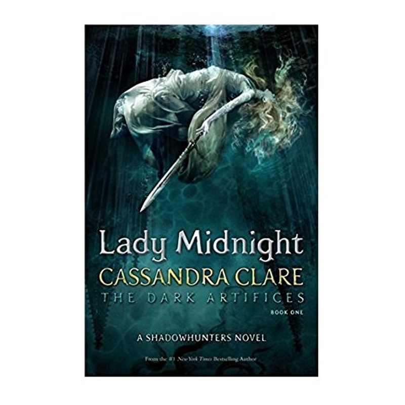 Lady Midnight (The Dark Artifices Book One)