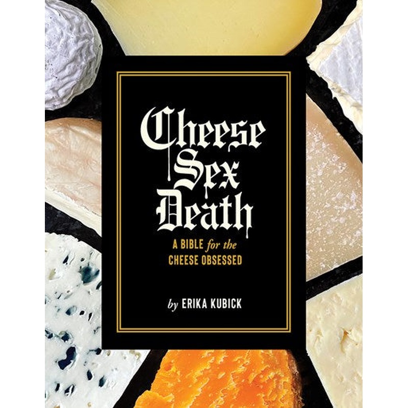 Cheese Sex Death