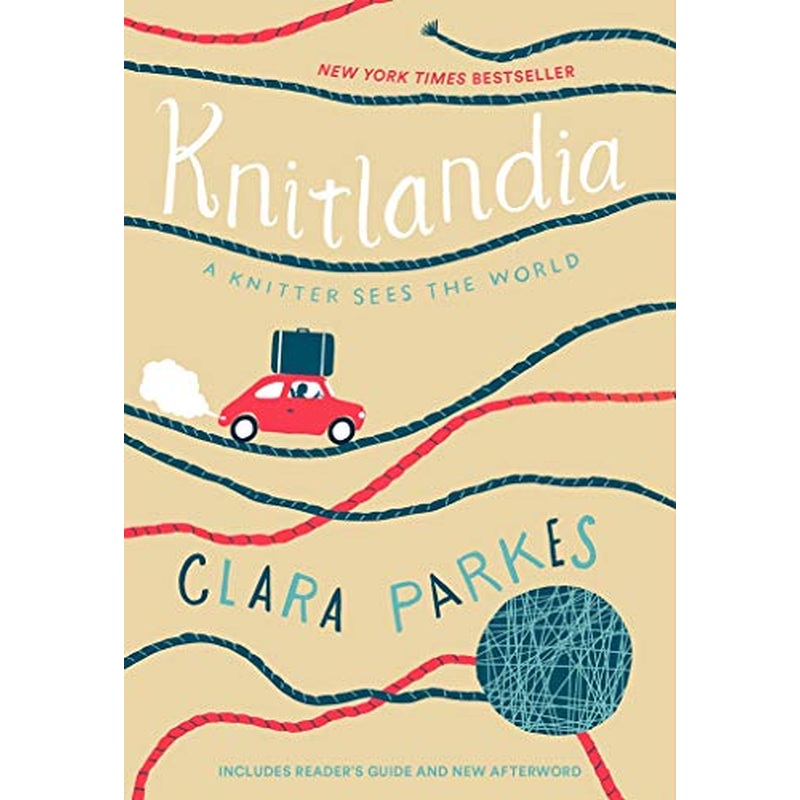 Knitlandia: A Knitter Sees the World