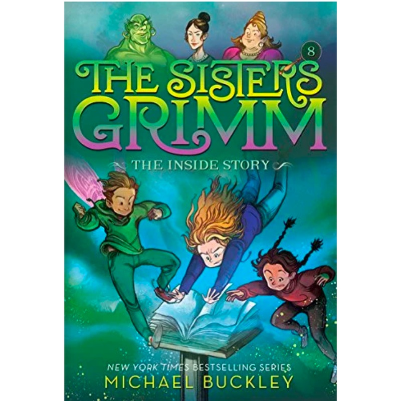 The Sisters Grimm #8: The Inside Story