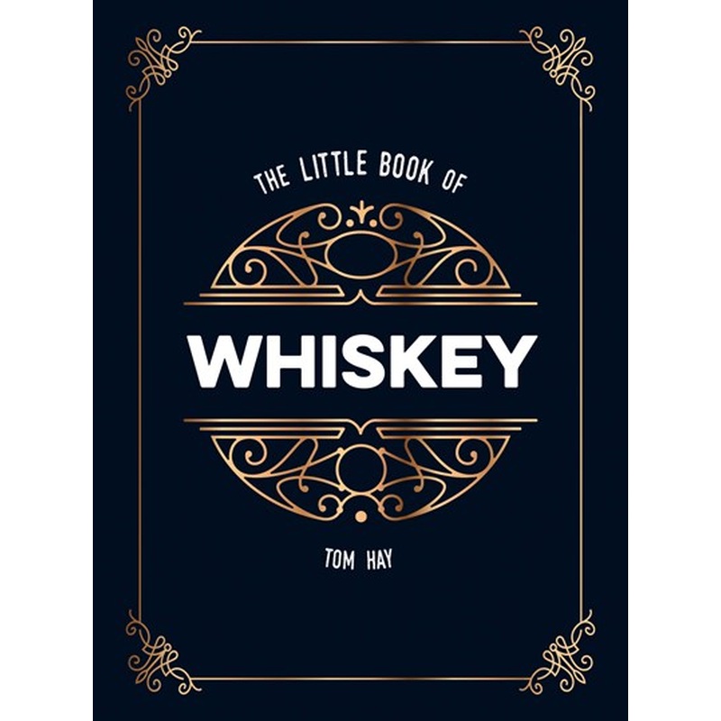 The Little Book of Whiskey