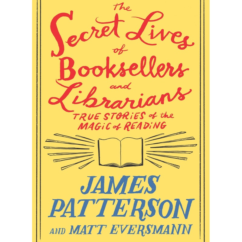 The Secret Lives of Booksellers and Librarians