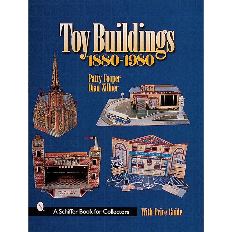 Toy Buildings, 1880-1980