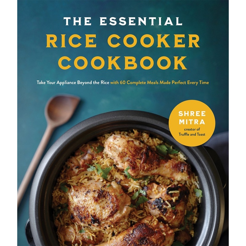 The Essential Rice Cooker Cookbook