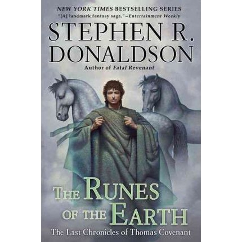 The Runes of the Earth (the Last Chronicles of Thomas Covenant)