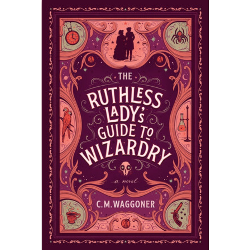 The Ruthless Lady's Guide to Wizardry
