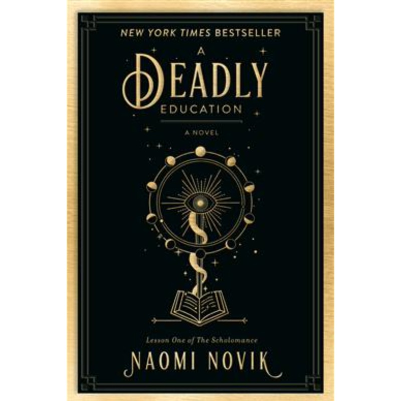 The Scholomance #1: A Deadly Education