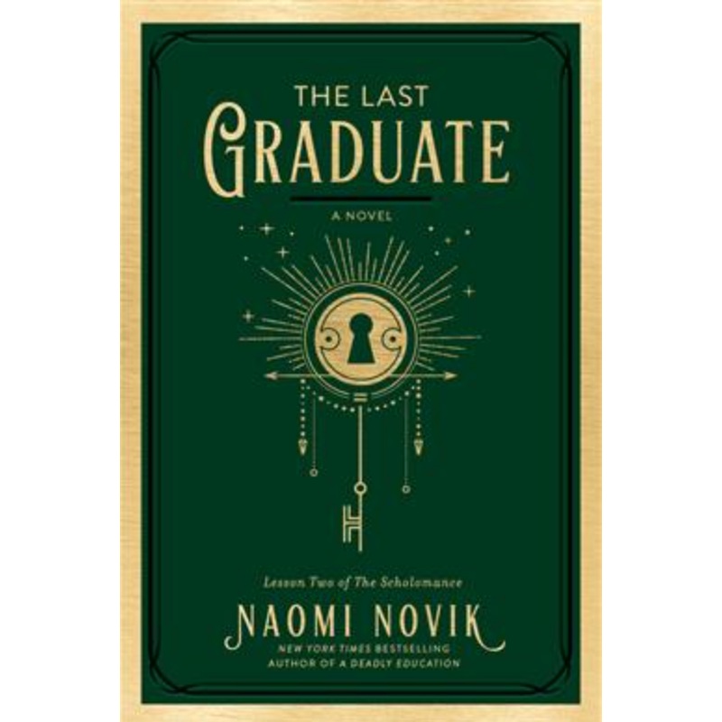 The Scholomance #2: The Last Graduate