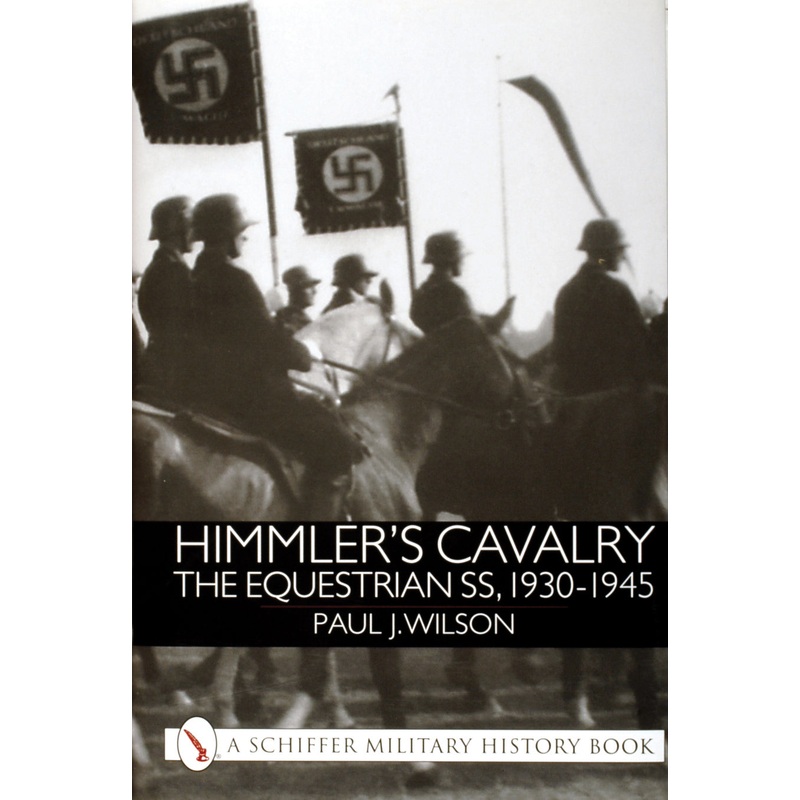 Himmler's Cavalry