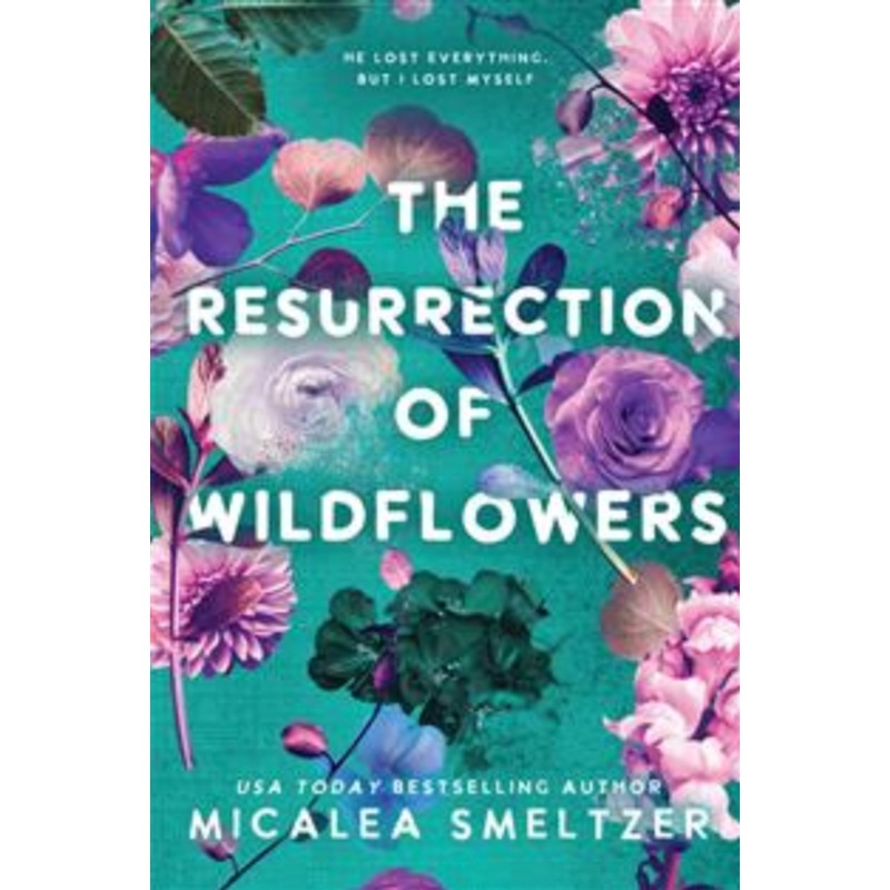 The Resurrection of Wildflowers #2