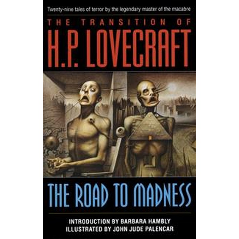 The Road to Madness (The Transition of H.P. Lovecraft)