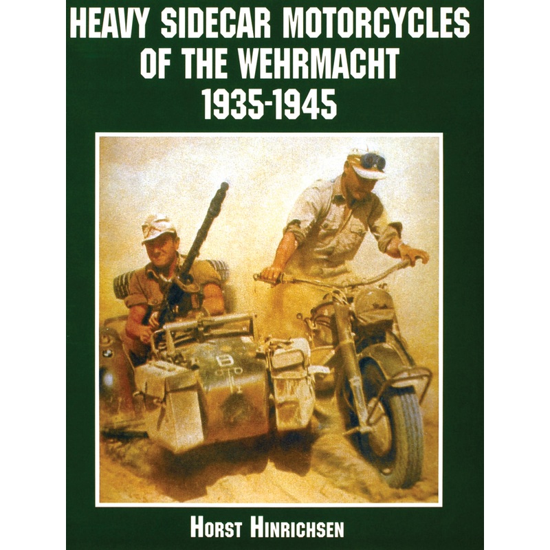 Heavy Sidecar Motorcycles of the Wehrmacht
