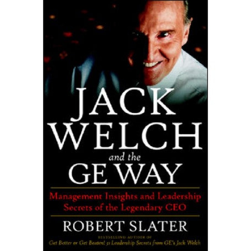 Jack Welch and the GE Way