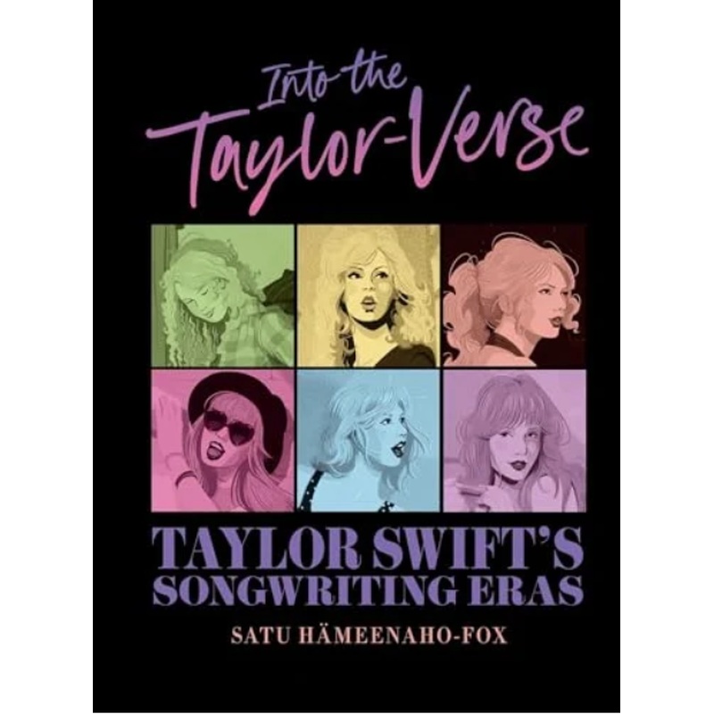 Into the Taylor-Verse: Taylor Swift's Songwriting Eras (HCR)