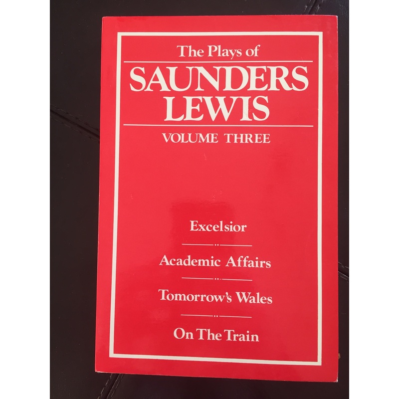 The Plays of Saunders Lewis Vol. 3