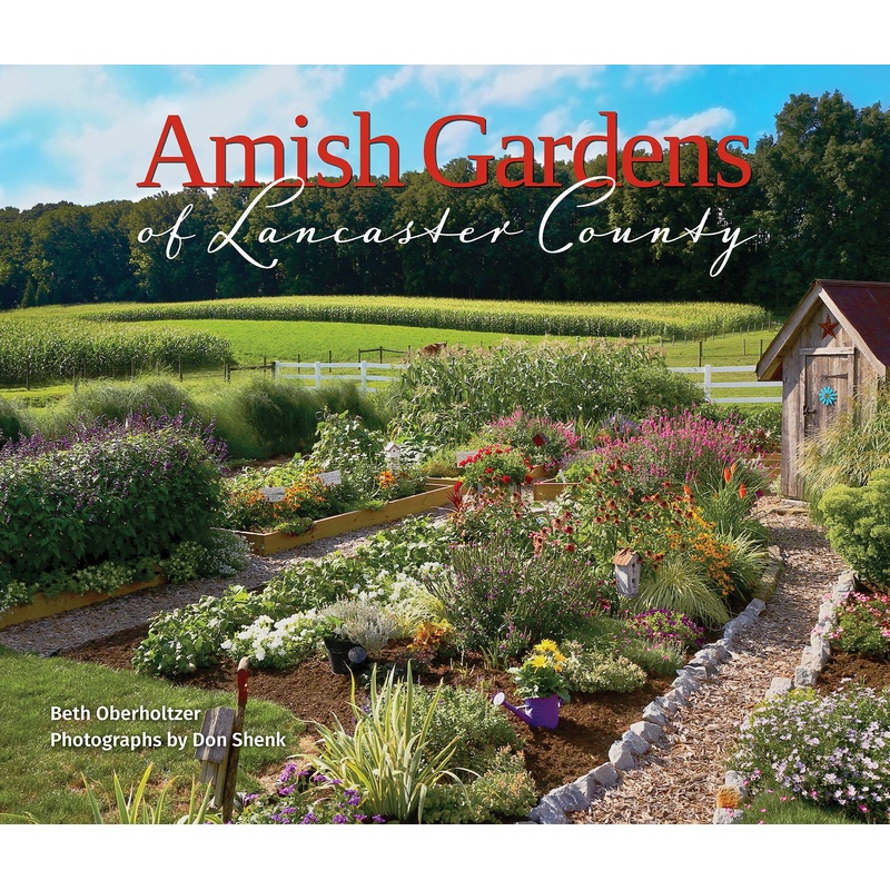 Amish Gardens of Lancaster County
