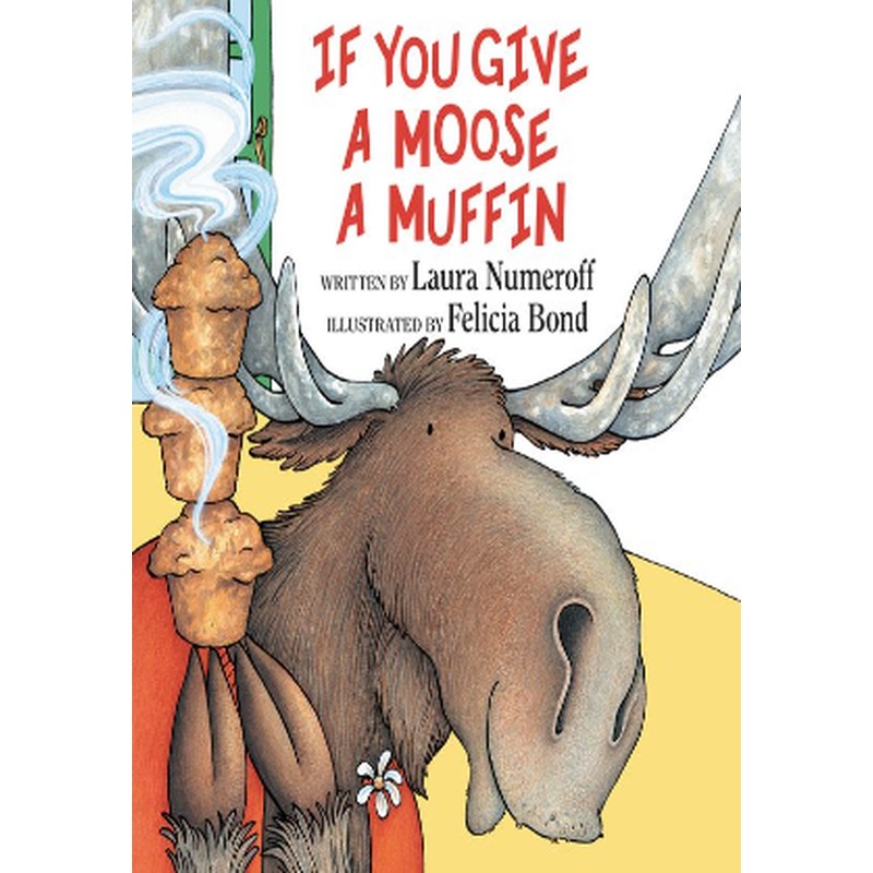 If You Give a Moose a Muffin