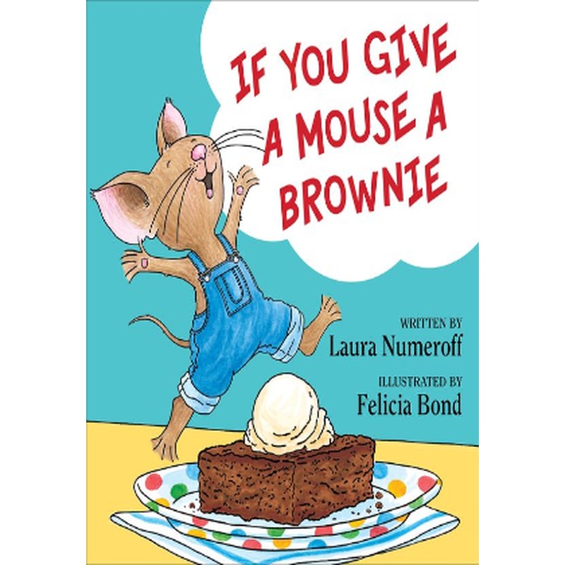If You Give a Mouse a Brownie
