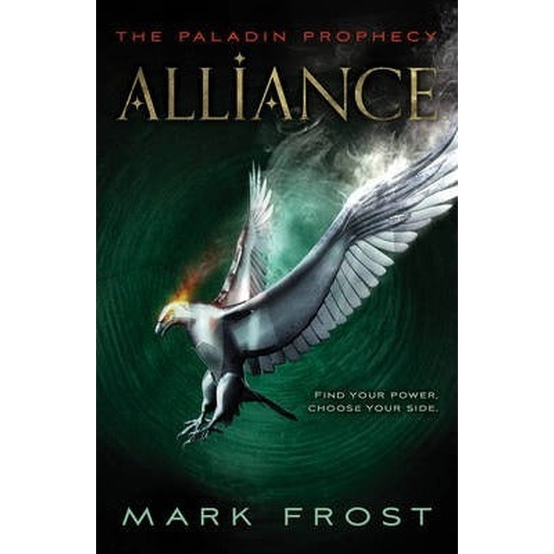 The Paladin Prophecy Book II: Alliance