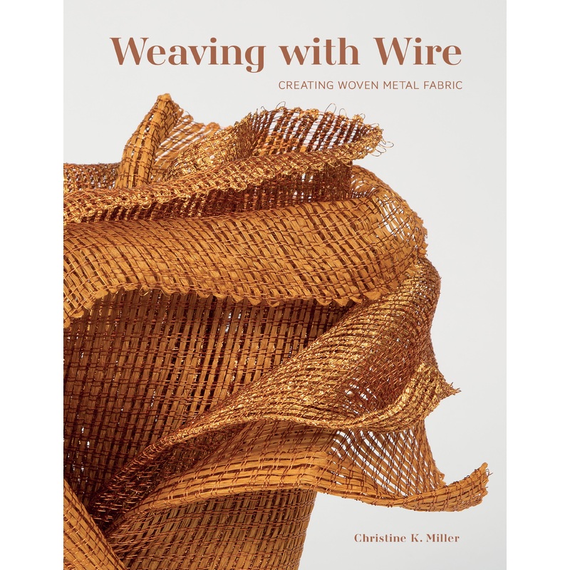 Weaving with Wire