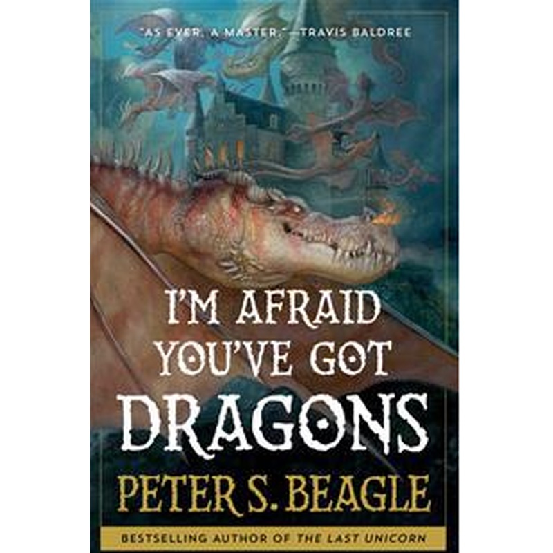 I'm Afraid You've Got Dragons (HC)