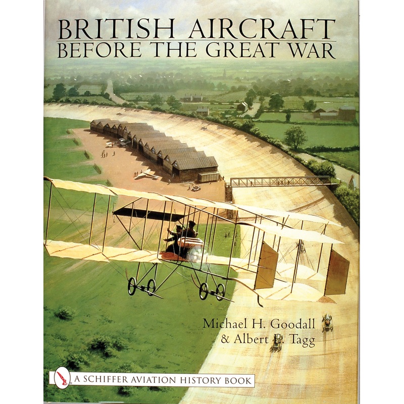 British Aircraft Before the Great War
