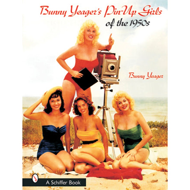 Bunny Yeagers Pin-Up Girls of the 1950s
