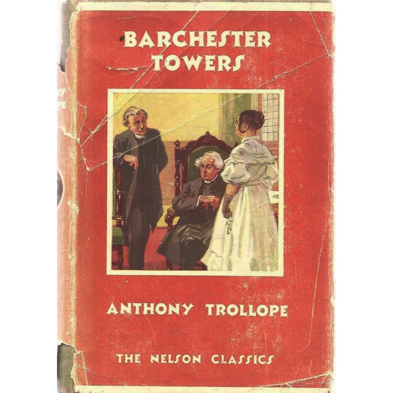 Barchester Towers (Nelson Classics)
