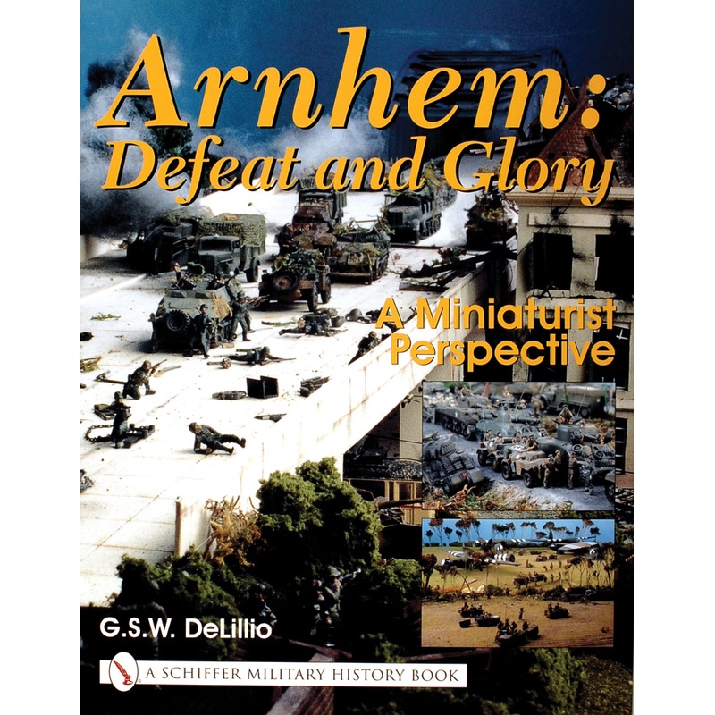 Arnhem: Defeat and Glory