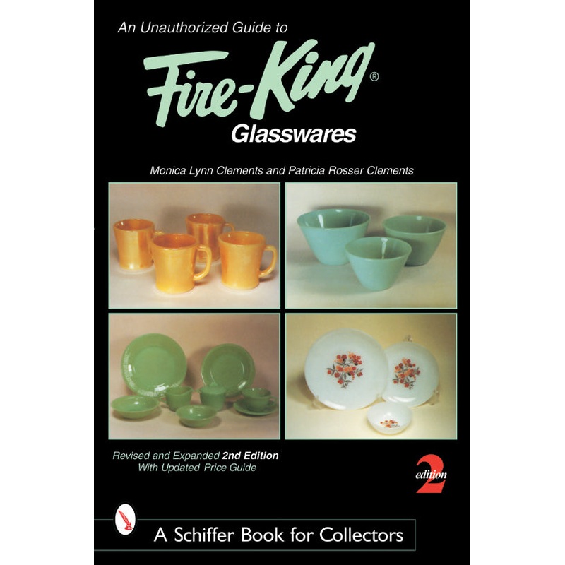 UNAUTHORIZED GUIDE TO FIRE KING GLASSWARES 2