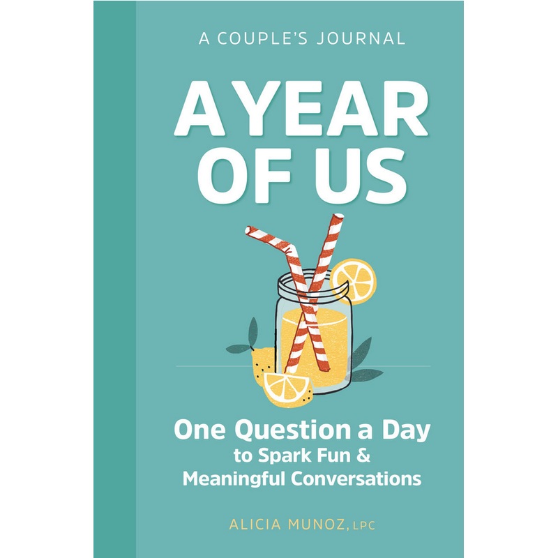 A Year of Us: A Couple's Journal (One Question a Day to Spark Fun and Meaningful Conversations)