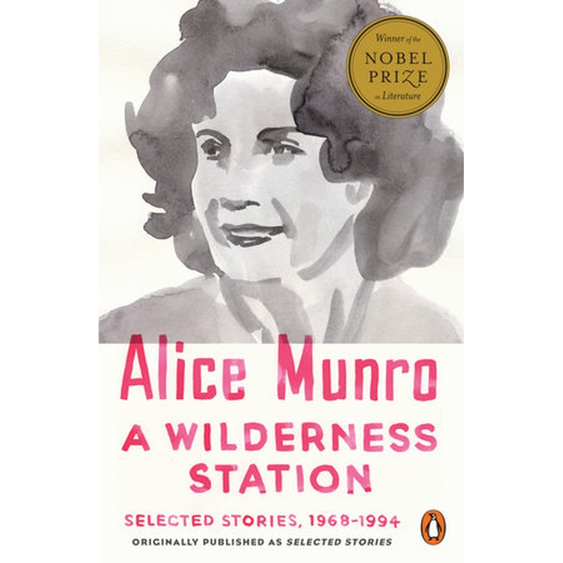 A Wilderness Station: Selected Stories 1968-1994