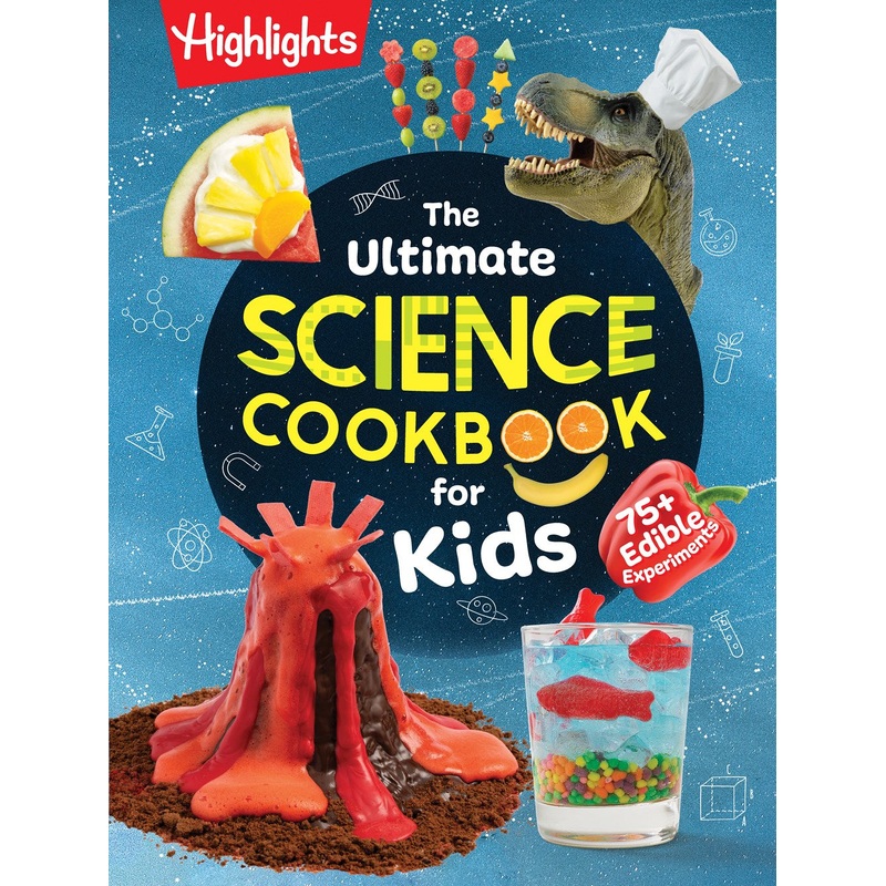 The Ultimate Science Cookbook for Kids