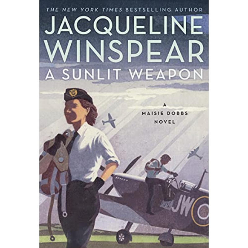 A Sunlit Weapon (Maisie Dobbs #17l)(HCR)