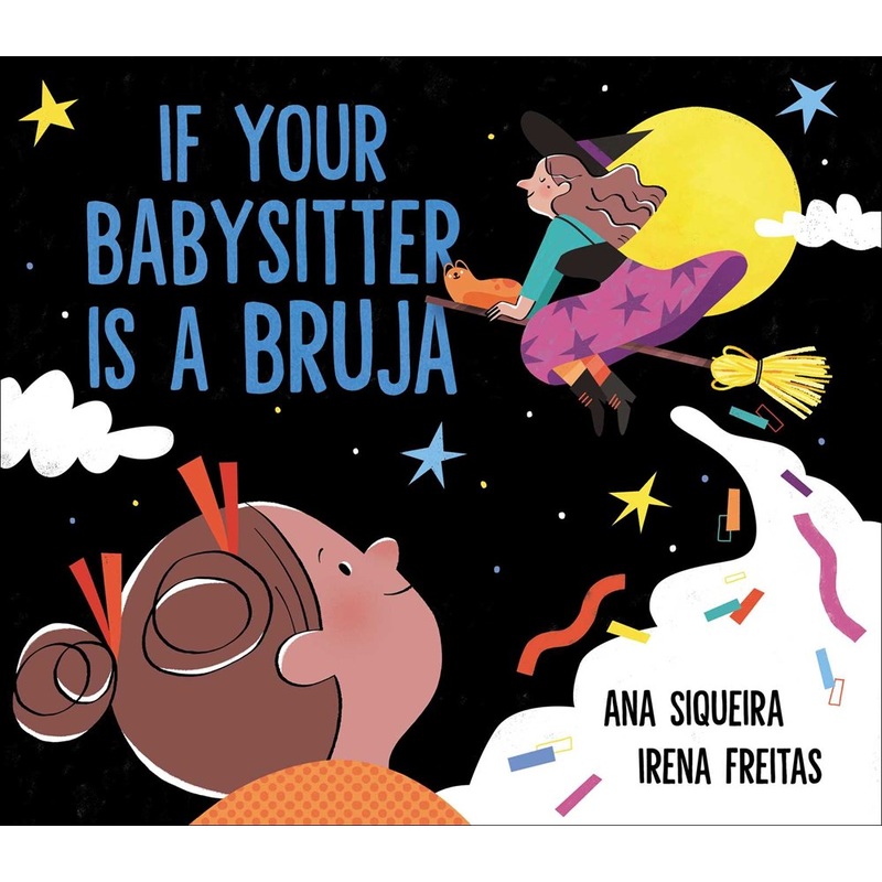 If Your Babysitter Is a Bruja