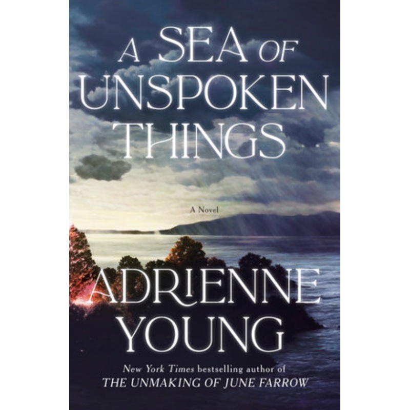 A Sea of Unspoken Things (HC)