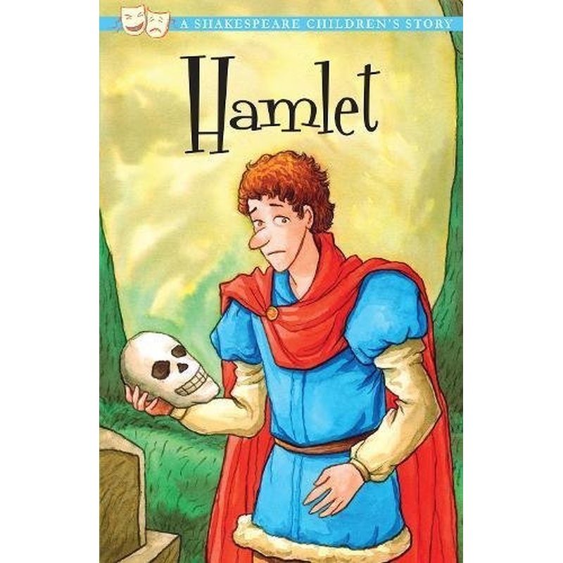 A Shakespeare Children's Story: Hamlet, Prince of Denmark