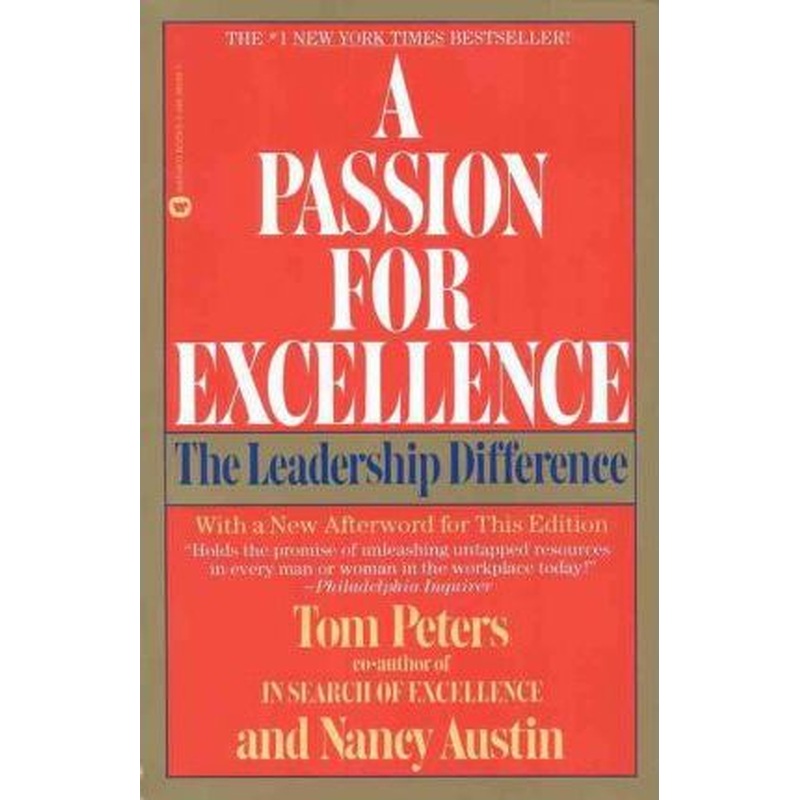 A Passion For Excellence: The Leadership Difference
