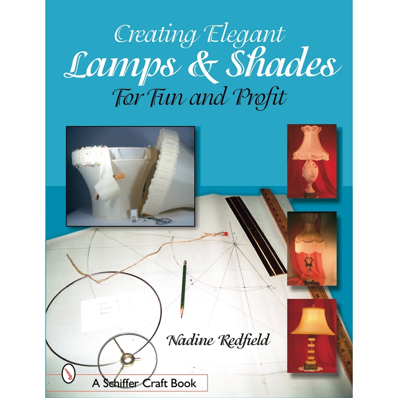 Creating Elegant Lamps & Shades