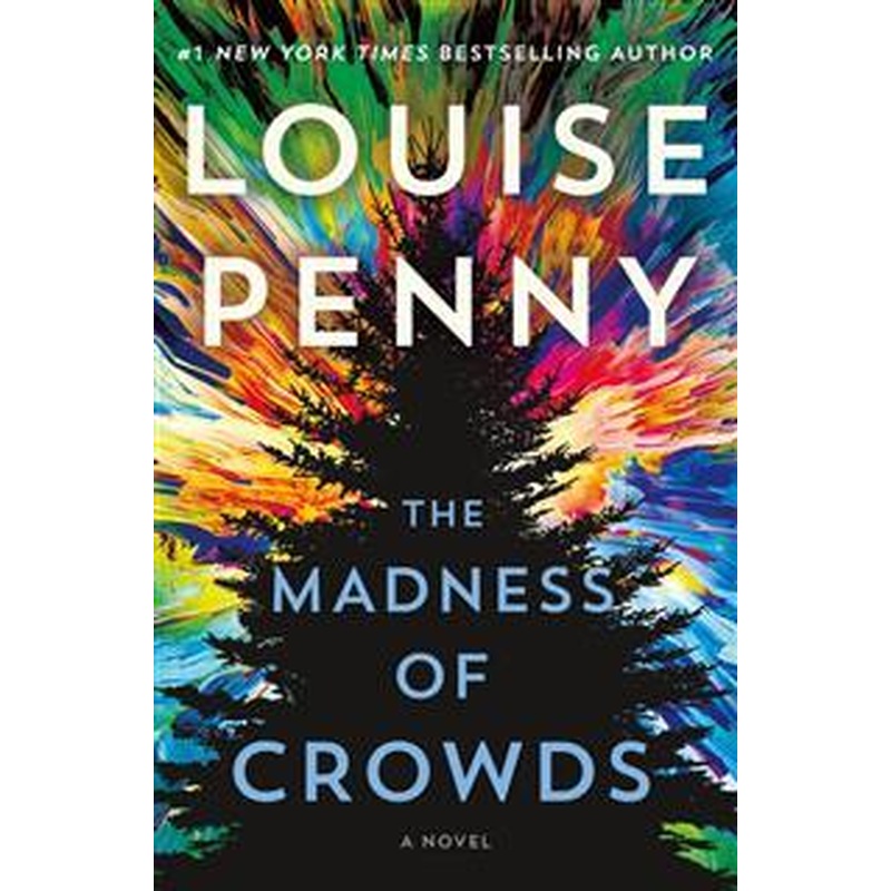 The Madness of Crowds (Inspector Gamache #17)(HCU)