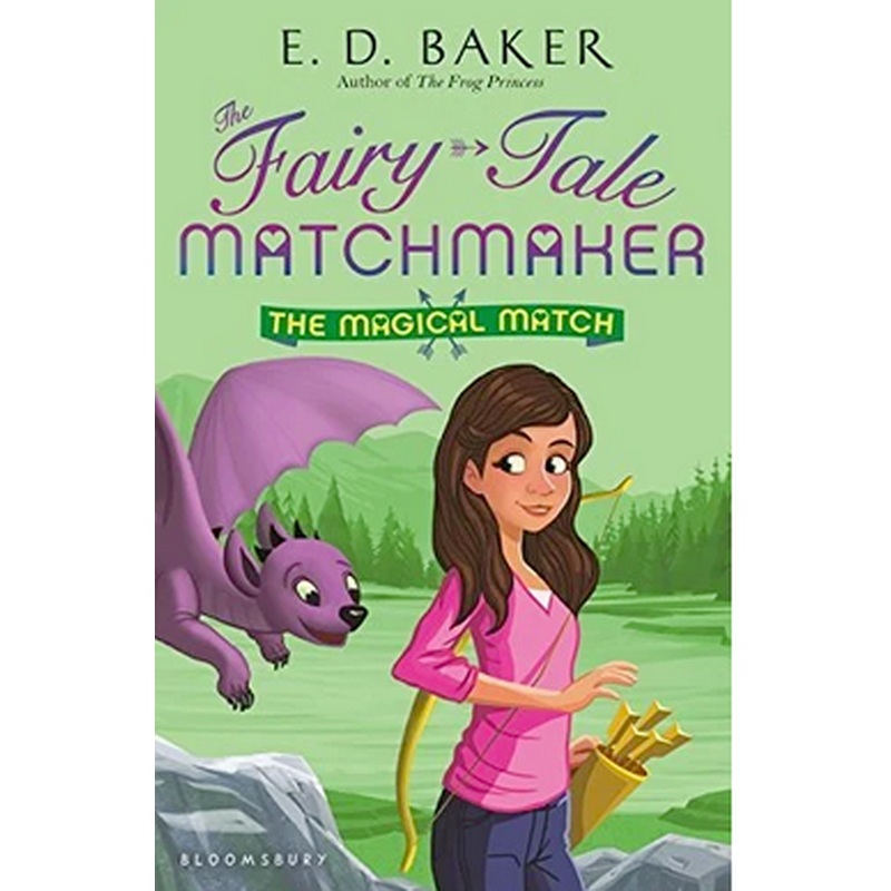 The Magical Match (The Fairy-Tale Matchmaker, Bk. 4)