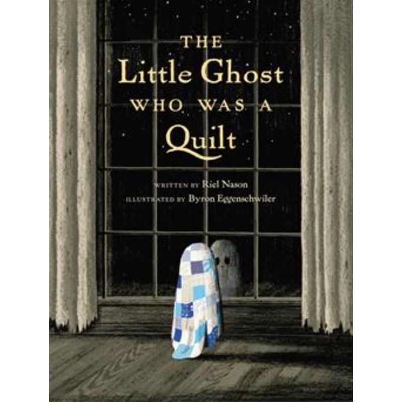 The Little Ghost Who Was a Quilt