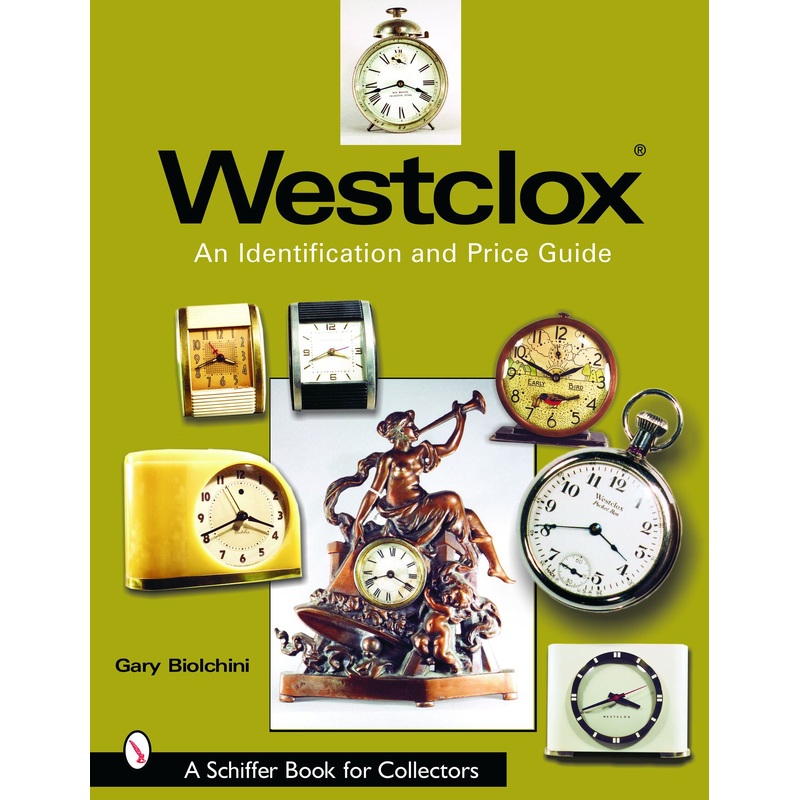 Westclox: An Identification and Price Guide