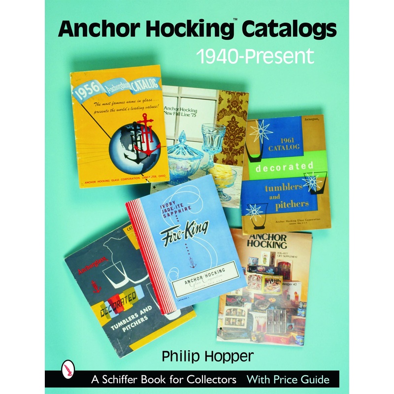Anchor Hocking Catalogs, 1940-Present