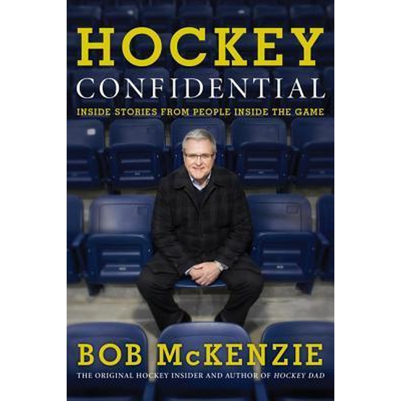 Hockey Confidential: Inside Stories From People Inside the Game