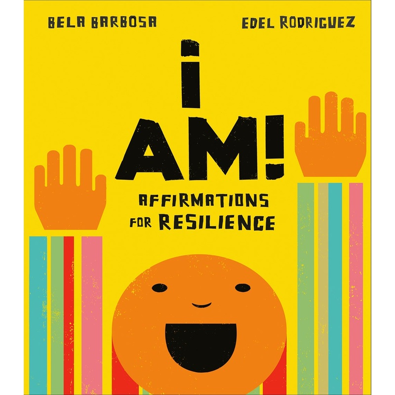I Am!: Affirmations of Resilience