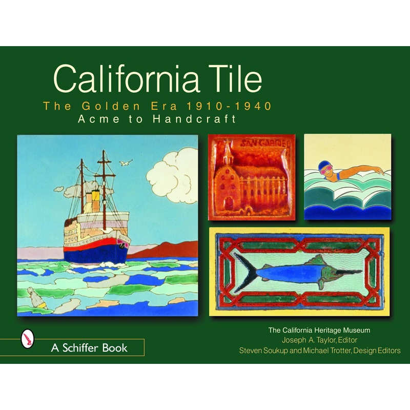 California Tile: The Golden Era, 1910-1940
