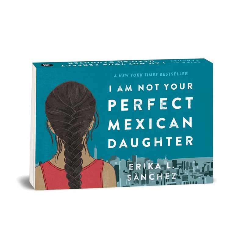 I Am Not Your Perfect Mexican Daughter