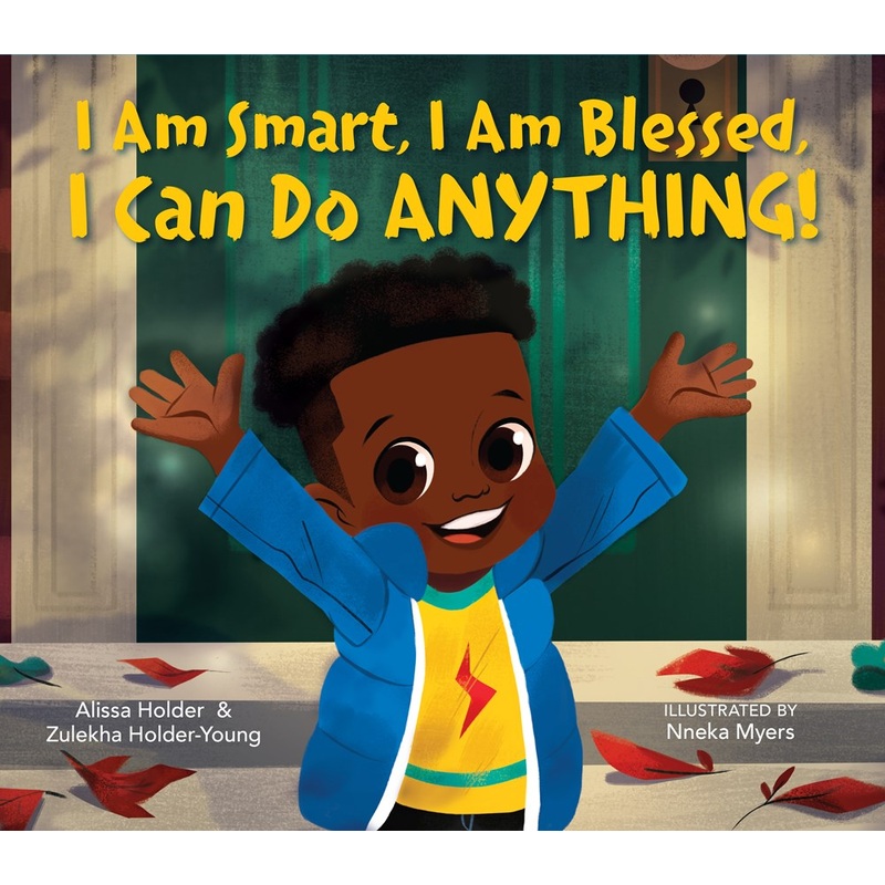 I am Smart, I am Blessed, I Can Do Anything!