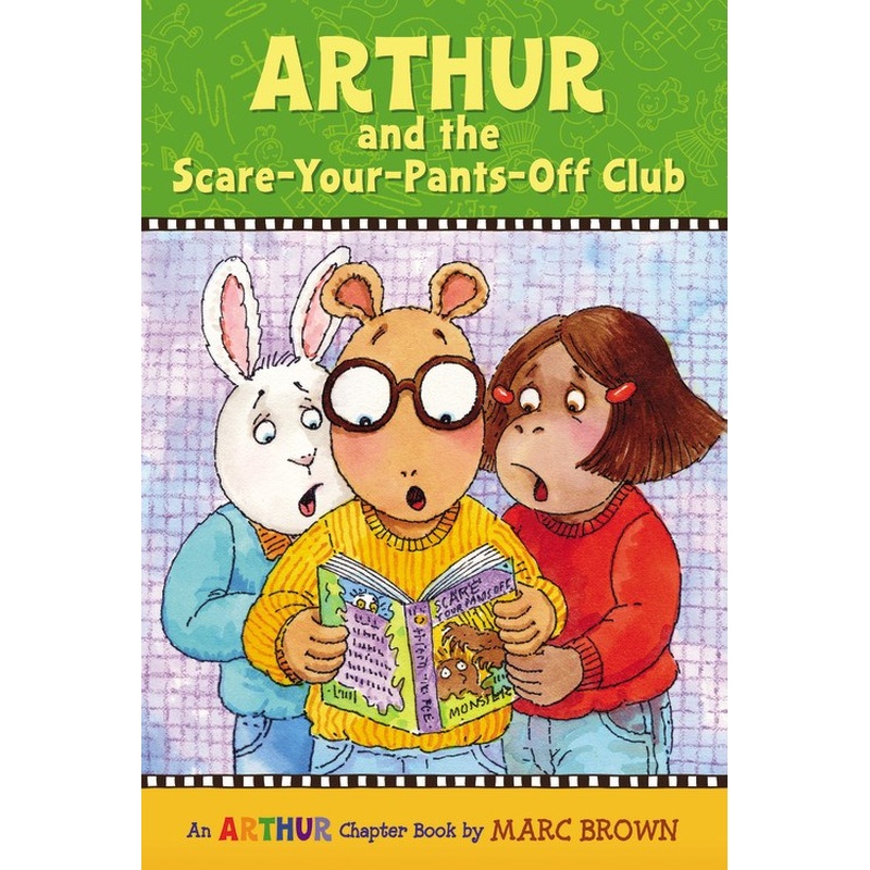 Arthur and the Scare-Your-Pants-Off Club : An Arthur Chapter Book